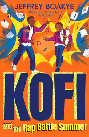 Kofi and the Rap Battle Summer de Jeffrey Boakye