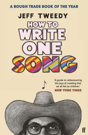 How to write one song de Jeff Tweedy