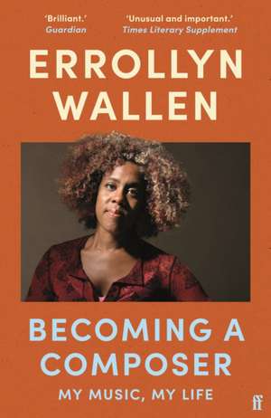 Becoming a Composer de Errollyn Wallen