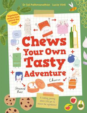 Chews Your Own Tasty Adventure de Sai Pathmanathan