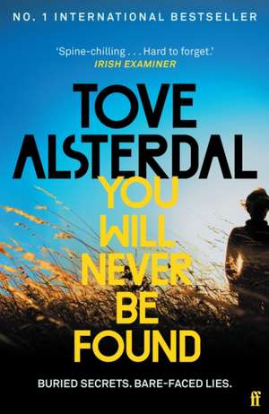 You Will Never Be Found de Tove Alsterdal