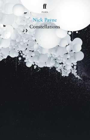 Constellations de Nick Payne