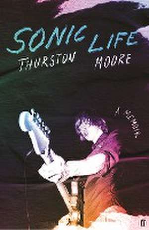 Sonic Life de Thurston Moore