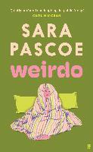 Weirdo de Sara Pascoe