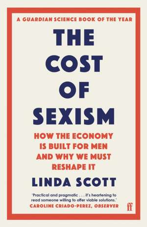 The Cost of Sexism de Linda Scott