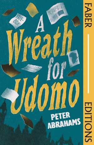 A Wreath for Udomo de Peter Abrahams