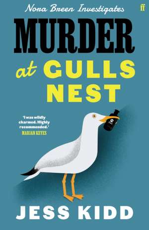 Murder at Gulls Nest de Jess Kidd