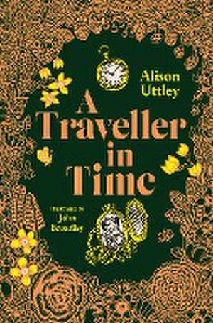 A Traveller in Time de Alison Uttley