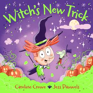 Witch's New Trick de Caroline Crowe