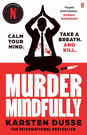 Murder Mindfully de Karsten Dusse