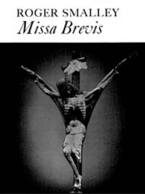 Missa Brevis de Roger Smalley