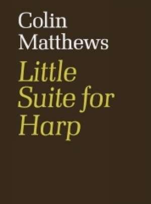 Little Suite for Harp de Colin Matthews