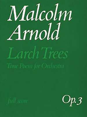 Larch Trees de Malcolm Arnold