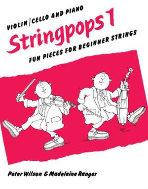 Stringpops 1: Fun Pieces for Absolute Beginners (Piano Score), Score de Peter Wilson