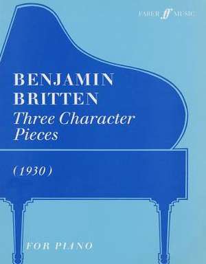 Three Character Pieces (1930) de Benjamin Britten