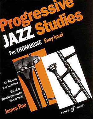 Progressive Jazz Studies for Trombone, Bk 1 de James Rae