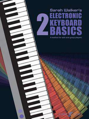 Electronic Keyboard Basics 2 de Sarah Walker