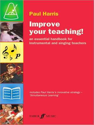 Improve your teaching! de Paul Harris