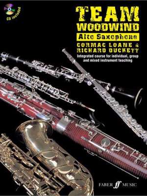 Duckett, R: Team Woodwind. Alto Saxophone de Cormac Loane