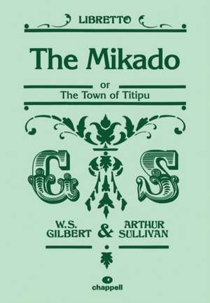 GILBERT, W: MIKADO LIBRETTO
