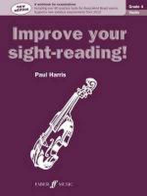 Improve your sight-reading! Violin Grade 4 de Paul Harris