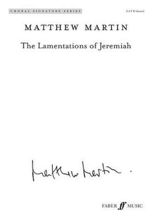 The Lamentations of Jeremiah de Matthew Martin