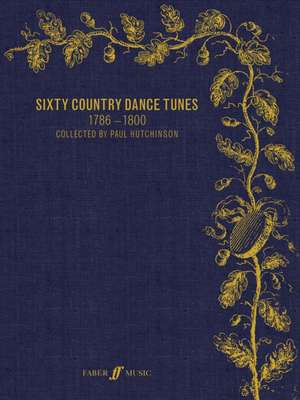 Sixty Country Dance Tunes (1786--1800) de Paul Hutchinson