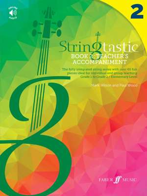 Stringtastic Book 2 -- Teacher's Accompaniment de Mark Wilson