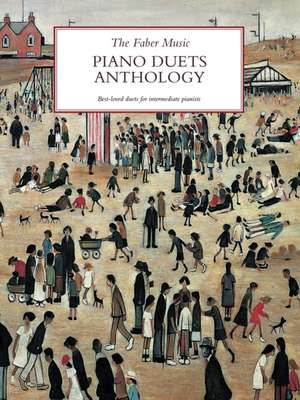 The Faber Music Piano Duets Anthology