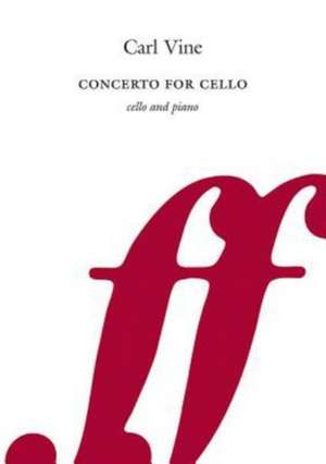 Concerto for Cello de Carl Vine