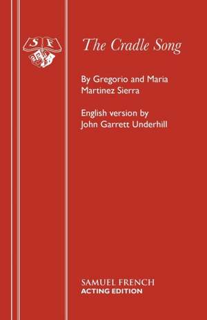 The Cradle Song de Gregorio Martinez Sierra