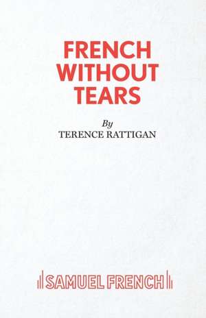 French Without Tears de Terence Rattigan