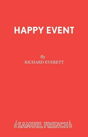 Everett, R: Happy Event de Richard Everett