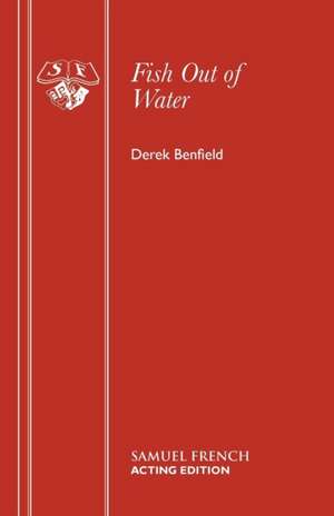 Fish Out of Water - Original Version de Derek Benfield