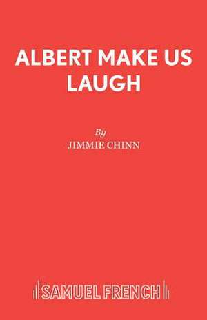 Albert Make Us Laugh de Jimmie Chinn