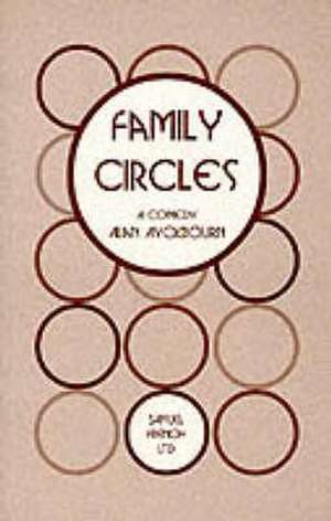 Family Circles de Alan Ayckbourn