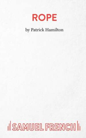 Rope de Patrick Hamilton