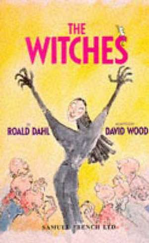 The Witches: A Play for Young People de David Wood