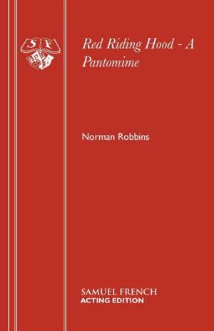 Red Riding Hood - A Pantomime de Norman Robbins