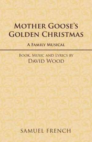 Mother Goose's Golden Christmas de David Wood