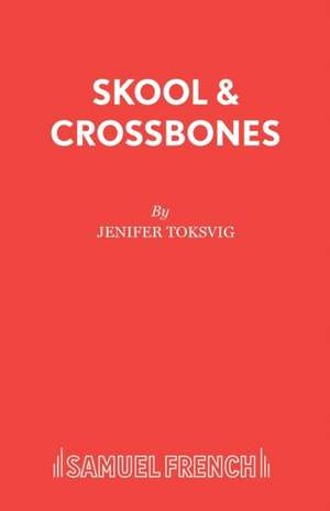 Skool & Crossbones de Jenifer Toksvig