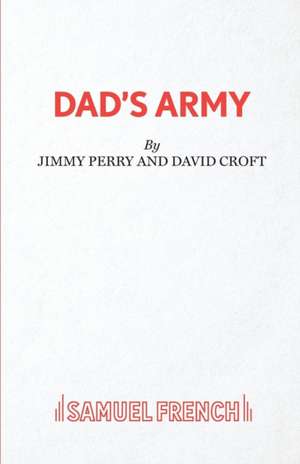 Dad's Army de Jimmy Perry