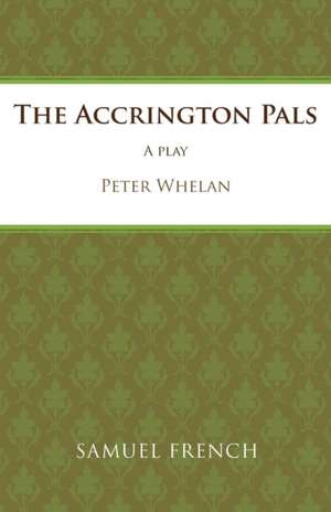 The Accrington Pals de Peter Whelan