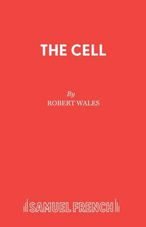 The Cell de Robert Wales