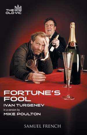 Fortune's Fool de Ivan Sergeevich Turgenev