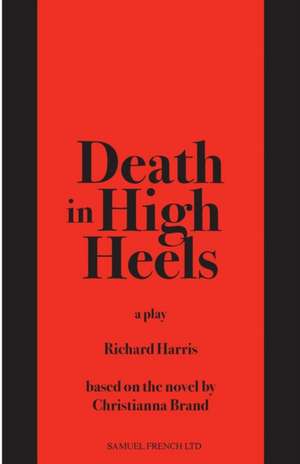 Death in High Heels de Richard Harris