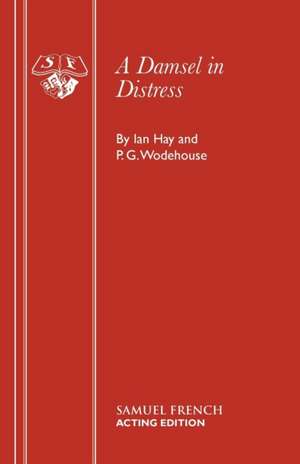 A Damsel in Distress de Ian Hay