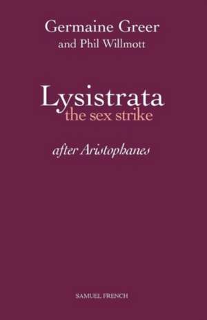 Lysistrata - The Sex Strike de Germaine Greer