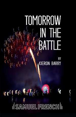 Tomorrow in the Battle de Kieron Barry