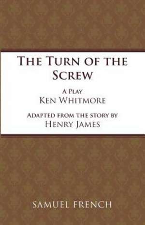 The Turn of the Screw de Ken Whitmore